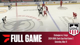 FULL GAME 2024 USHL Clark Cup Final Game 2  Dubuque Fighting Saints at Fargo Force [upl. by Ikilisav]