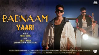 Badnaam Yaari Official Video  Meet  Ankit Meet Bogam amp Ankit Sethi  New punjabi song 2024 [upl. by Barnet]