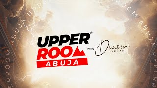 UPPER ROOM  SACRIFICE OF PRAISE DAY 1 12TH JUNE 2024 dunsinoyekan worship upperroom [upl. by Leunas]