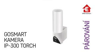 Párování GoSmart kamera IP300IP310 TORCH  EMOS H4054 H4064 [upl. by Nairdna]