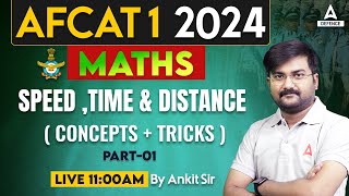 AFCAT 1 2024 Maths Classes  Maths  Speed Time amp Distance 1  Math By Ankit Sir [upl. by Darrill]