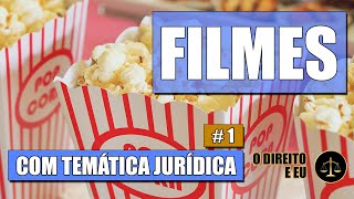 5 FILMES para ESTUDANTES e PROFISSIONAIS do DIREITO  Parte 1  O Direito e Eu [upl. by Saphra]