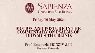 Prof E Prinzivalli  Motion and posture in the Commentary on Psalms of Didymus the Blind [upl. by Vokay751]