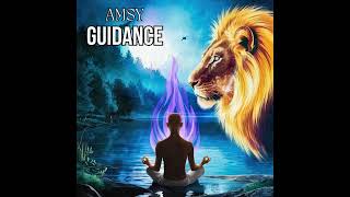 AMSY  Guidance Audio [upl. by Euqinimod]