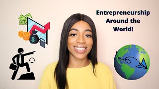 Entrepreneurship Around the World  What Do Successful Entrepreneurs Have In Common [upl. by Undine]