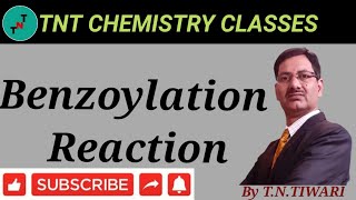 Benzoylation ReactionBy TNTIWARI [upl. by Nagad]