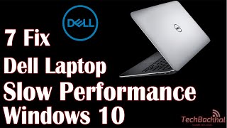 Dell Laptop Slow Performance Windows 10  7 Fix How To [upl. by Reckford]