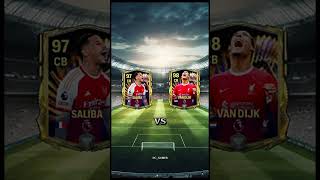 🇫🇷 saliba vs van dijk 🇳🇱 fifa football fcmobile fifamobile fc25 vs [upl. by Assenev487]