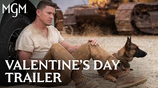 DOG  Valentine’s Day Trailer  MGM Studios [upl. by Aeresed]