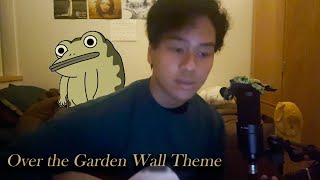 over the garden wall theme cover by geriadee [upl. by Solly]