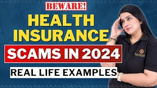 Health Insurance SCAMS in India 2024  BEWARE 😱  Real Life EXAMPLES  Gurleen Kaur Tikku [upl. by Odysseus214]