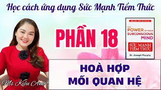 PHẦN 18  HÒA HỢP MỐI QUAN HỆ [upl. by Lehcir]