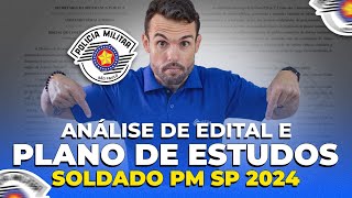 ANÁLISE DE EDITAL E PLANO DE ESTUDOS  SOLDADO PM SP 2024 [upl. by Samira]