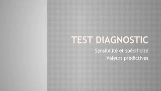 Test diagnostic Sensibilité et spécificité [upl. by Inaej]