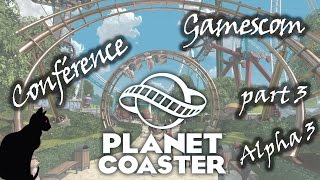 J3 Planet Coaster Alpha 3  Conférence Gamescom 2016 fr [upl. by Aisat]