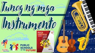 MUSIC 3  Tunog ng mga Instrumento  GRADE 3 Week 1 3rd Grading Period [upl. by Troxell]