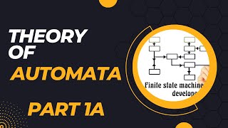 Theory of Automata Basics Part 1A [upl. by Pascoe]