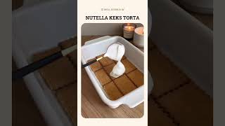 Nutella keks torta  PREUKUSAN RECEPT [upl. by Lednor115]