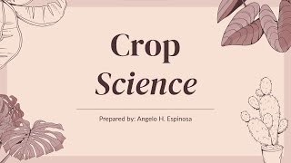 I AGRICULTURE AND CROP SCIENCE [upl. by Loreen836]