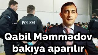 TƏCİLİ Qabil Məmmədov bakıya aparılır  Bloggerlərə hücum başladı [upl. by Nonah]