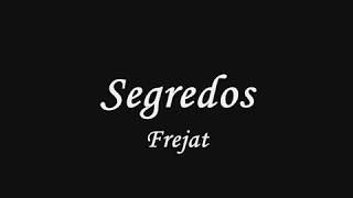 Frejat  Segredos letra [upl. by Mairb857]