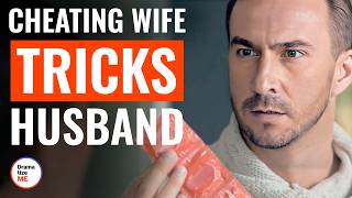 Cheating Wife Tricks Husband Into Taking Her Back  DramatizeMe [upl. by Egroeg700]