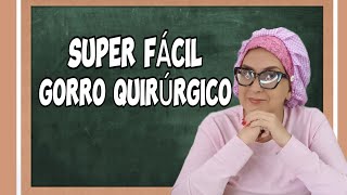 ✨️GORRO QUIRÚRGICO 🥼 PATRONAJE Y CONFECCIÓN 🧵 SUPER FÁCIL ✨️costura artesanato gorroquirúrgico [upl. by Mariano]