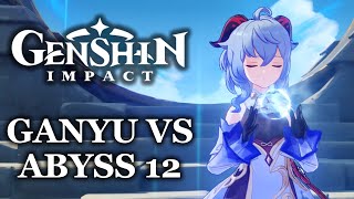 Genshin Impact Ganyu w Viridescent HuntBP Bow vs Abyss 12 [upl. by Olemrac]