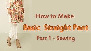 How to Make Straight Pants  Straight Pant Sewing [upl. by Gershon]