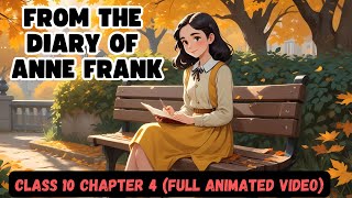 From the Diary of Anne Frank  Class 10 English Chapter Explanation amp Summary  NCERTCBSE [upl. by Inalan]