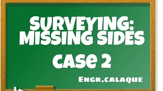 Surveying Missing Sides  Case 2 [upl. by Ennovy]