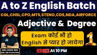 English  Adjectives and Degree of Comparison  A to Z English Batch  BY ANIL JADON For All Exams [upl. by Nathanael40]