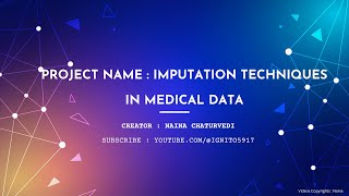 Project Name Imputation Techniques in Medical Data Diabetes [upl. by Shawn]