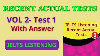 IETLS Listening Recent Actual Tests  Vol 2  Test 1 with Answer [upl. by Etnoved]