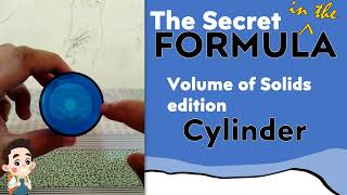 Volume of a Cylinder  Formula Derivation  The Secret in the FORMULA [upl. by Lebbie]