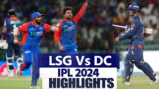 LSG vs DC IPL Highlights 2024 Lucknow Super Giants Vs Delhi Capitals Today Match Highlights  LSG v [upl. by Langdon264]