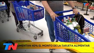 TARJETA ALIMENTAR I Aumento del 40 del monto para gastar [upl. by Adnylam]