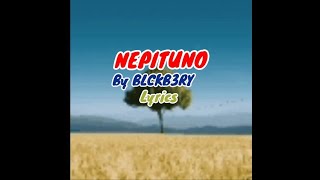 NEPITUNO By BLCKB3RY LYRICS [upl. by Asilem]