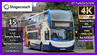 Stagecoach South East 15  Dover Pencester Road ➝ Canterbury Bus Station【4K UW】 [upl. by Uwkuhceki]