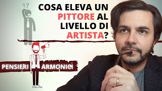 Cosa eleva un pittore al livello di artista [upl. by Zeeba]