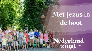 Met Jezus in de boot  Nederland Zingt [upl. by Andreana]