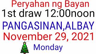 Peryahan ng Bayan  PANGASINAN ALBAY November 29 2021 1ST DRAW RESULT [upl. by Llemaj]