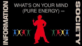 Information Society What’s on your Mind pure energy on Vinyl [upl. by Eylloh]