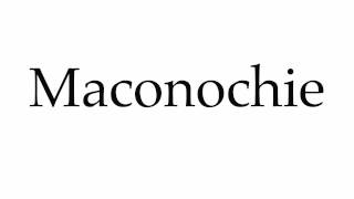 How to Pronounce Maconochie [upl. by Gilcrest]