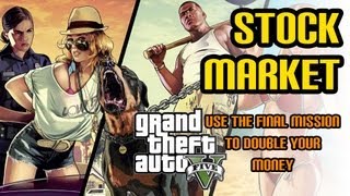 GTA 5 Stock Market  Use the Final Mission to double your money [upl. by Lubbock143]