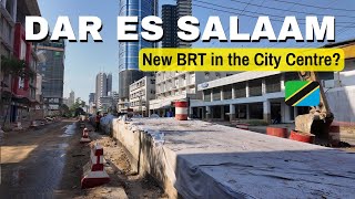 What is Happening in the City Centre of Dar Es Salaam Tanzania  New BRT system [upl. by Elcarim]