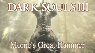 Mornes Great Hammer Moveset Dark Souls 3 [upl. by Weinrich]