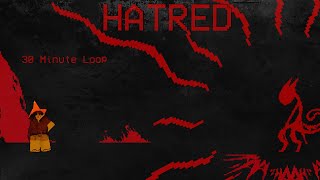 Hatred  Block Tales OST EXTENDED 30 MINUTE LOOP [upl. by Balfore557]