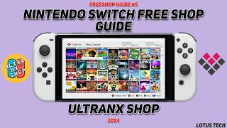 Freeshop Guide 5 For Modded Nintendo Switch UltraNX Shop [upl. by Kori428]