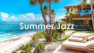 Summer Bossa Nova Vibe  Tranquil Bossa Nova Jazz amp Tropical Beach Relaxing Scene  June Bossa Nova [upl. by Atterys891]